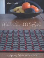 Stitch Magic: Sculpting Fabric with Stitch 1408122626 Book Cover