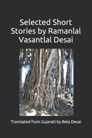 Selected Short Stories by Ramanlal Vasantlal Desai B086BC1LM3 Book Cover