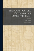 The Pocket Oxford Dictionary of Current English 1025911105 Book Cover