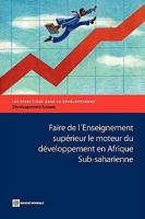 Faire de l'Enseignement supérieur le moteur du développement en Afrique Sub-saharienne (Directions in Development) 0821379267 Book Cover