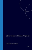 Observationes in Hymnos Orphicos (Latin Edition) 9004579532 Book Cover
