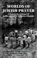 Worlds of Jewish Prayer: A Festschrift in Honor of Rabbi Zalman M. Schachter-Shalomi 0876685823 Book Cover