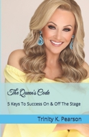 The Queen's Code: 5 Keys To Success On & Off The Stage B0DVR1M6W7 Book Cover