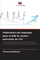 Fidélisation des employés dans le B2B du secteur autrichien du CVC (French Edition) 6209476309 Book Cover