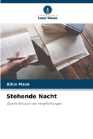 Stehende Nacht 6205957426 Book Cover