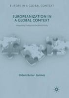 Europeanization in a Global Context: Integrating Turkey Into the World Polity 1349950580 Book Cover