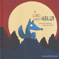 El lobo hace huelga 8426143695 Book Cover