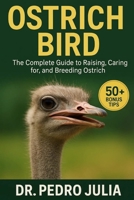 OSTRICH BIRD: OSTRICH BIRD B0FR2TV719 Book Cover