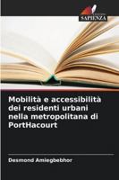 Mobilità e accessibilità dei residenti urbani nella metropolitana di PortHacourt (Italian Edition) 6208751586 Book Cover