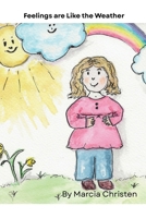 Feelings Are Like the Weather B0H8K8W3Z8 Book Cover