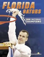 Flordia Gators: 2006 National Champions 1596700874 Book Cover