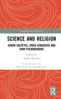 Science and Religion: Edwin Salpeter, Owen Gingerich and John Polkinghorne 103211973X Book Cover