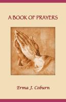 A Book of Prayers 1462048978 Book Cover