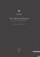 Der Wirtschaftshof Im Kloster Mustair St. Johann in Mustair: Der Baubestand Des Westhofs Bis Heute 3795434297 Book Cover