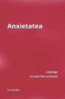Anxietatea: a în?elege ?i ce pot face eu însumi (German Edition) B0GZT6PTH2 Book Cover