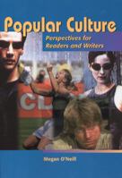 Popular Culture: Perspectives for Readers and Writers 0155071130 Book Cover