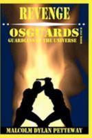 Revenge: Osguards: Guardians of the Universe 0984364536 Book Cover