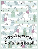 Unicorn Coloring book: Nice Book for Kids Ages 4-8: A Fun Kid Workbook Game For Learning, Coloring. B088LKG57R Book Cover