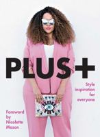 PLUS+: Style Inspiration for Everyone 1785038575 Book Cover