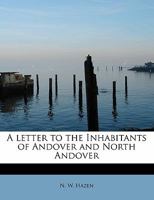 A Letter to the Inhabitants of Andover and North Andover 0526877537 Book Cover