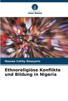 Ethnoreligiöse Konflikte und Bildung in Nigeria 6207003454 Book Cover