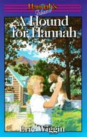 A Hound for Hannah (Hannah's Island Series; Bk 1) 1883002249 Book Cover