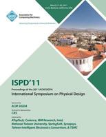 ISPD 11 Proceedings of the 2011 ACM/SIGDA International Symposium on Physical Design 1450313809 Book Cover