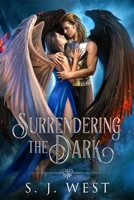 Surrendering the Dark 1075467462 Book Cover