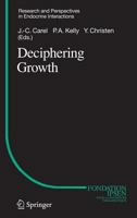 Deciphering Growth (Research and Perspectives in Endocrine Interactions) 3540261923 Book Cover