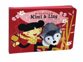 Mimi & Ling Finger Puppet Book: My Best Friend & Me Finger Puppet Books 0764167650 Book Cover