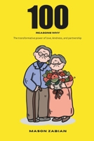 100 Reasons: The Simple Guide to Achieve a long & happy Life with your Partner B0DPL4Q4TP Book Cover