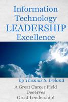 Information Technology Leadership Excellence 1481136135 Book Cover