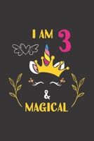 I Am 3 & Magical: 3rd Unicorn Birthday Gifts For 3 Years Old Girl Boy Journal Lined Notebook 6x9 120 Pages 1708095527 Book Cover