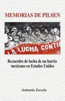 Memorias de Pilsen: Recuerdos de lucha de un barrio mexicano en Estados Unidos 1724235222 Book Cover