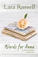 Words for Anna: A second chance at first love 1925814912 Book Cover