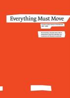 Everything Must Move: 15 Years at Rice School of Architecture 1994-2009 188523211X Book Cover