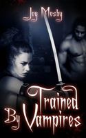 Trained by Vampires: Daughter of Asteria Series Book 2 1732579334 Book Cover