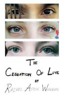 The Cessation Of Love 0692575359 Book Cover