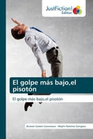 El golpe más bajo, el pisotón 6203576492 Book Cover