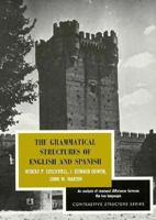 The Grammatical Structures of English and Spanish (Contrastive Structure Series) 0226775046 Book Cover
