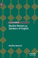 Muslim Women as Speakers of English 3031162307 Book Cover