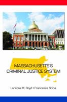 Massachusetts's Criminal Justice System (State-spefic Criminal Justice) 1611636574 Book Cover