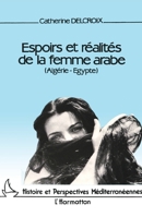 Espoirs et réalités de la femme arabe (Egypte- Algérie) 2858026416 Book Cover