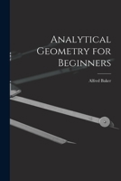 Analytical Geometry for Beginners [microform] 1015372791 Book Cover