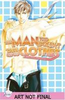 The Man Who Doesn't Take Off His Clothes 2 1569708762 Book Cover