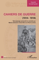 Cahiers de guerre: (1914 - 1918) (Mémoires Du Xxe Siècle) (French Edition) 2343079315 Book Cover