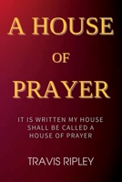 A House of Prayer 1792172958 Book Cover