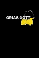 Griaß Gott: Notizbuch kariert A5 Baden Württemberg Schwäbischer Dialekt Badisch Süddeutschland (German Edition) 1697062008 Book Cover