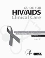 Guide for HIV/AIDS Clinical Care 1499547803 Book Cover