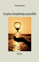 Le plus longtemps possible 2322457248 Book Cover